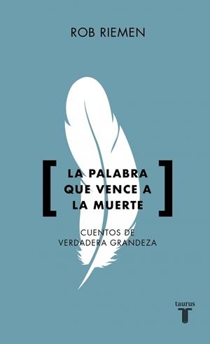 LA PALABRA QUE VENCE A LA MUERTE | 9788430628094 | RIEMEN, ROB | Llibreria Ombra | Llibreria online de Rubí, Barcelona | Comprar llibres en català i castellà online