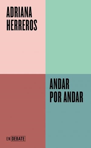 ANDAR POR ANDAR (SERIE ENDEBATE) | 9788410433939 | HERREROS, ADRIANA | Llibreria Ombra | Llibreria online de Rubí, Barcelona | Comprar llibres en català i castellà online