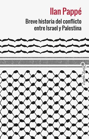 BREVE HISTORIA DEL CONFLICTO ENTRE ISRAEL Y PALESTINA | 9788412953039 | PAPPE, ILAN | Llibreria Ombra | Llibreria online de Rubí, Barcelona | Comprar llibres en català i castellà online