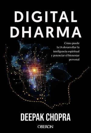 DIGITAL DHARMA | 9788441552050 | CHOPRA, DEEPAK | Llibreria Ombra | Llibreria online de Rubí, Barcelona | Comprar llibres en català i castellà online