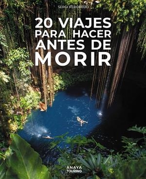 20 VIAJES PARA HACER ANTES DE MORIR | 9788491589488 | REBOREDO MANZANARES, SERGI | Llibreria Ombra | Llibreria online de Rubí, Barcelona | Comprar llibres en català i castellà online
