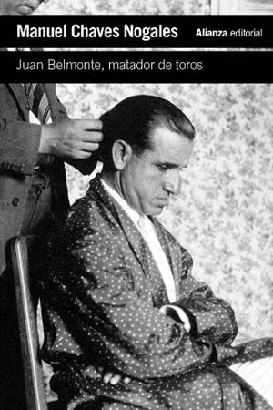 JUAN BELMONTE, MATADOR DE TOROS | 9791370090203 | CHAVES NOGALES, MANUEL | Llibreria Ombra | Llibreria online de Rubí, Barcelona | Comprar llibres en català i castellà online