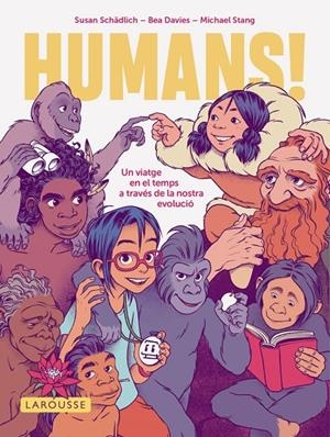 HUMANS! | 9791387520571 | SCHÄDLICH, SUSAN/STANG, MICHAEL | Llibreria Ombra | Llibreria online de Rubí, Barcelona | Comprar llibres en català i castellà online