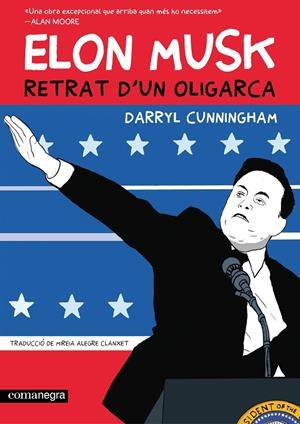 ELON MUSK. RETRAT D'UN OLIGARCA | 9788410161764 | CUNNINGHAM, DARRYL | Llibreria Ombra | Llibreria online de Rubí, Barcelona | Comprar llibres en català i castellà online