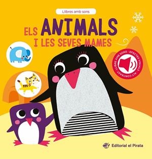 ELS ANIMALS I LES SEVES MAMES | 9788419912251 | DEL PIRATA, EDICIONS | Llibreria Ombra | Llibreria online de Rubí, Barcelona | Comprar llibres en català i castellà online