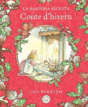 LA BARDISSA SECRETA. CONTE D'HIVERN | 9788410323469 | BARKLEM, JILL | Llibreria Ombra | Llibreria online de Rubí, Barcelona | Comprar llibres en català i castellà online