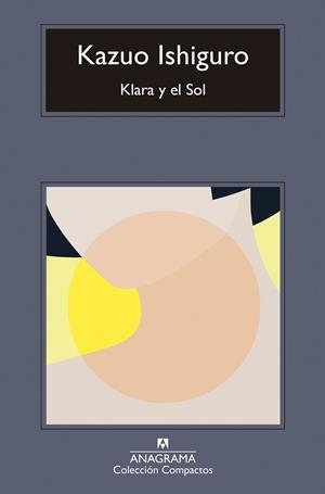 KLARA Y EL SOL | 9788433947666 | ISHIGURO, KAZUO | Llibreria Ombra | Llibreria online de Rubí, Barcelona | Comprar llibres en català i castellà online