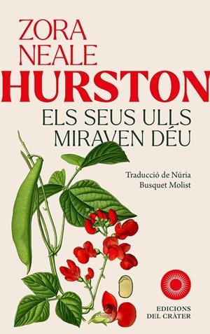 ELS SEUS ULLS MIRAVEN DÉU | 9788412828665 | HURSTON, ZORA NEALE | Llibreria Ombra | Llibreria online de Rubí, Barcelona | Comprar llibres en català i castellà online