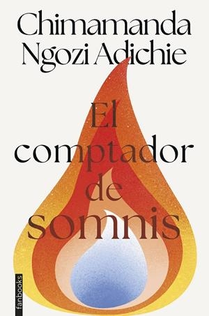 EL COMPTADOR DE SOMNIS | 9788410028579 | NGOZI ADICHIE, CHIMAMANDA | Llibreria Ombra | Llibreria online de Rubí, Barcelona | Comprar llibres en català i castellà online