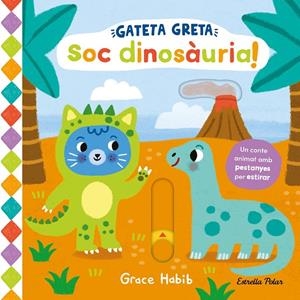 GATETA GRETA. SOC DINOSÀURIA! | 9788413899978 | HABIB, GRACE | Llibreria Ombra | Llibreria online de Rubí, Barcelona | Comprar llibres en català i castellà online