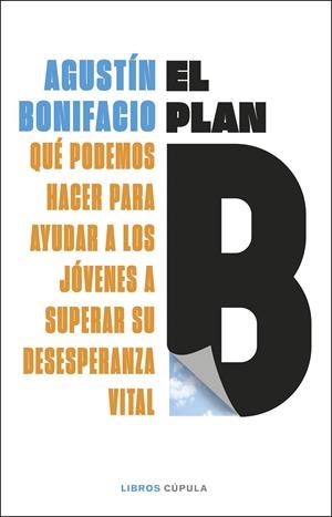 EL PLAN B | 9788448044299 | BONIFACIO, AGUSTÍN | Llibreria Ombra | Llibreria online de Rubí, Barcelona | Comprar llibres en català i castellà online