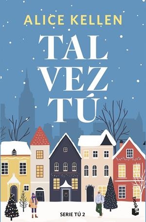 TAL VEZ TÚ | 9788408308096 | KELLEN, ALICE | Llibreria Ombra | Llibreria online de Rubí, Barcelona | Comprar llibres en català i castellà online