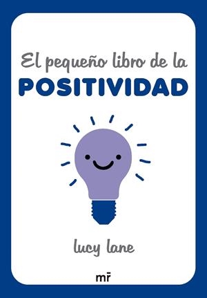 EL PEQUEÑO LIBRO DE LA POSITIVIDAD | 9788427054424 | LANE, LUCY | Llibreria Ombra | Llibreria online de Rubí, Barcelona | Comprar llibres en català i castellà online