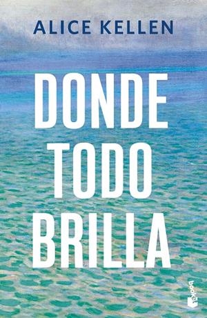 DONDE TODO BRILLA | 9788408308058 | KELLEN, ALICE | Llibreria Ombra | Llibreria online de Rubí, Barcelona | Comprar llibres en català i castellà online
