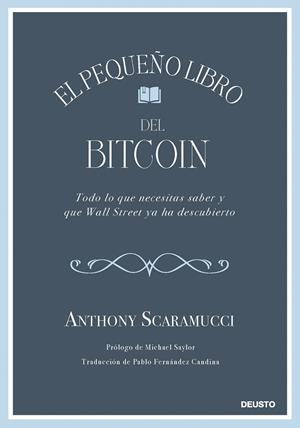 EL PEQUEÑO LIBRO DEL BITCOIN | 9788423439409 | SCARAMUCCI, ANTHONY | Llibreria Ombra | Llibreria online de Rubí, Barcelona | Comprar llibres en català i castellà online