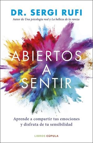 ABIERTOS A SENTIR | 9788448044114 | DR. SERGI RUFI | Llibreria Ombra | Llibreria online de Rubí, Barcelona | Comprar llibres en català i castellà online