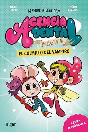 AGENCIA DENTAL MÁGICA 1. EL COLMILLO DEL VAMPIRO | 9788491428381 | NACHO GOLFE | Llibreria Ombra | Llibreria online de Rubí, Barcelona | Comprar llibres en català i castellà online