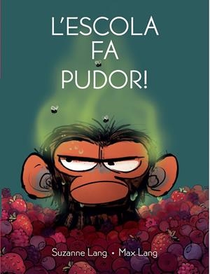 L'ESCOLA FA PUDOR | 9788418696534 | LANG, SUZANNE | Llibreria Ombra | Llibreria online de Rubí, Barcelona | Comprar llibres en català i castellà online