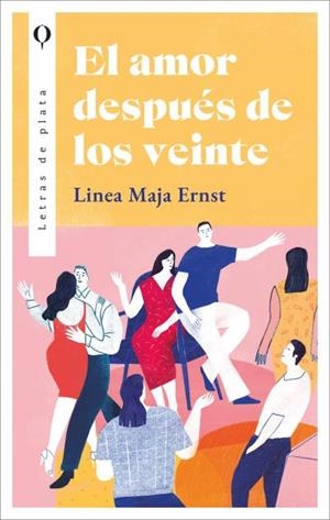 EL AMOR DESPUÉS DE LOS VEINTE | 9788410439016 | ERNST, LINEA MAJA | Llibreria Ombra | Llibreria online de Rubí, Barcelona | Comprar llibres en català i castellà online