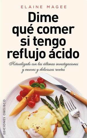 DIME QUÉ COMER SI TENGO REFLUJO ÁCIDO | 9788415968283 | MAGEE, ELAINE | Llibreria Ombra | Llibreria online de Rubí, Barcelona | Comprar llibres en català i castellà online