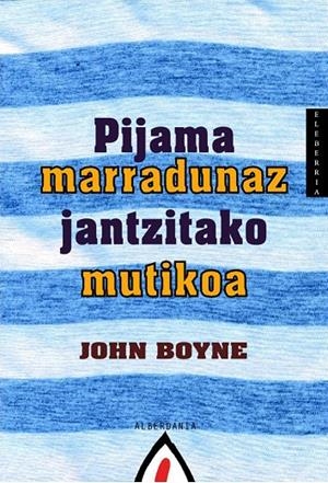 PIJAMA MARRADUNAZ JANTZITAKO MUTIKOA | 9788496643772 | BOYNE, JOHN | Llibreria Ombra | Llibreria online de Rubí, Barcelona | Comprar llibres en català i castellà online