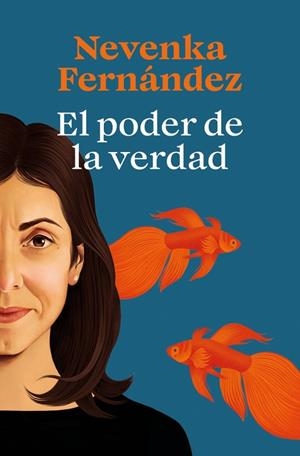 EL PODER DE LA VERDAD | 9788466679169 | FERNÁNDEZ, NEVENKA | Llibreria Ombra | Llibreria online de Rubí, Barcelona | Comprar llibres en català i castellà online