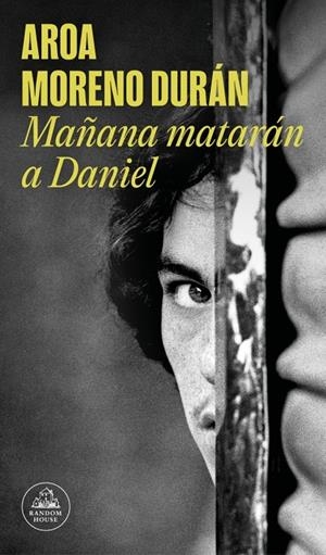 MAÑANA MATARÁN A DANIEL | 9788439744948 | MORENO DURÁN, AROA | Llibreria Ombra | Llibreria online de Rubí, Barcelona | Comprar llibres en català i castellà online