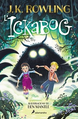 L'ICKABOG (EDICIÓ AMB IL·LUSTRACIONS DE BEN MANTLE) | 9788419868640 | ROWLING, J.K. | Llibreria Ombra | Llibreria online de Rubí, Barcelona | Comprar llibres en català i castellà online