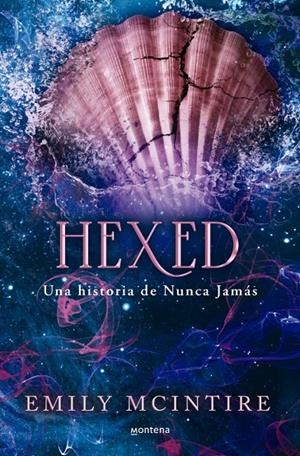 HEXED (NUNCA JAMÁS 6) | 9788419975928 | MCINTIRE, EMILY | Llibreria Ombra | Llibreria online de Rubí, Barcelona | Comprar llibres en català i castellà online