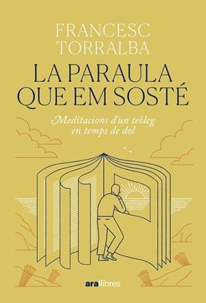 LA PARAULA QUE EM SOSTÉ | 9788411731683 | TORRALBA ROSELLÓ, FRANCESC | Llibreria Ombra | Llibreria online de Rubí, Barcelona | Comprar llibres en català i castellà online