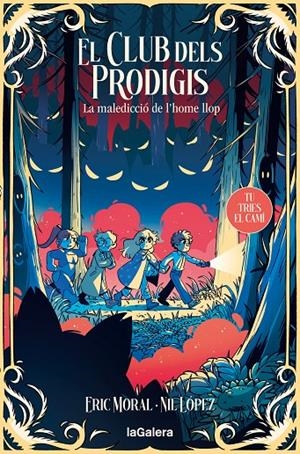 EL CLUB DELS PRODIGIS 2: LA MALEDICCIÓ DE L'HOME LLOP | 9788424675943 | GARCIA MORAL, ERIC | Llibreria Ombra | Llibreria online de Rubí, Barcelona | Comprar llibres en català i castellà online