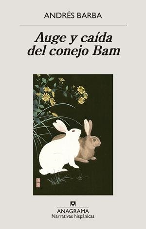 AUGE Y CAÍDA DEL CONEJO BAM | 9788433947741 | BARBA, ANDRÉS | Llibreria Ombra | Llibreria online de Rubí, Barcelona | Comprar llibres en català i castellà online