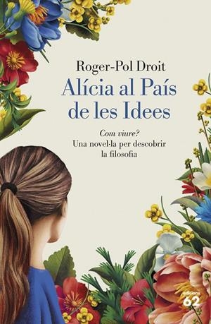 ALÍCIA AL PAÍS DE LES IDEES | 9788429782844 | DROIT, ROGER-POL | Llibreria Ombra | Llibreria online de Rubí, Barcelona | Comprar llibres en català i castellà online