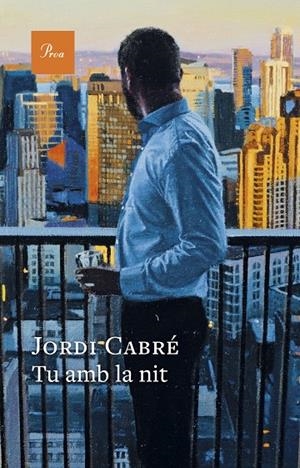 TU AMB LA NIT | 9788410488120 | CABRÉ TRIAS, JORDI | Llibreria Ombra | Llibreria online de Rubí, Barcelona | Comprar llibres en català i castellà online