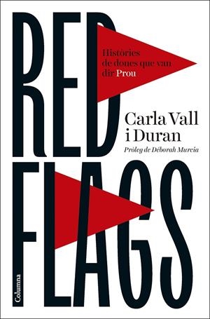 RED FLAGS | 9788466434119 | CARLA VALL DURAN | Llibreria Ombra | Llibreria online de Rubí, Barcelona | Comprar llibres en català i castellà online