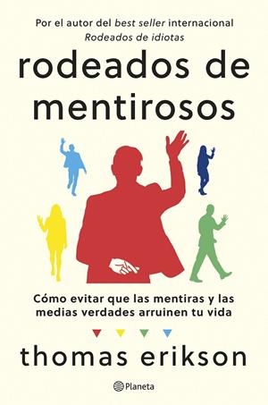 RODEADOS DE MENTIROSOS | 9788408307686 | ERIKSON, THOMAS | Llibreria Ombra | Llibreria online de Rubí, Barcelona | Comprar llibres en català i castellà online
