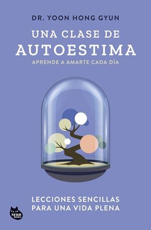 UNA CLASE DE AUTOESTIMA | 9788410427129 | DR. YOON HONG GYUN | Llibreria Ombra | Llibreria online de Rubí, Barcelona | Comprar llibres en català i castellà online
