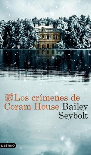 LOS CRÍMENES DE CORAM HOUSE | 9788423368525 | SEYBOLT, BAILEY | Llibreria Ombra | Llibreria online de Rubí, Barcelona | Comprar llibres en català i castellà online
