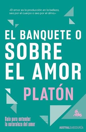 EL BANQUETE O SOBRE EL AMOR | 9788467078701 | PLATÓN | Llibreria Ombra | Llibreria online de Rubí, Barcelona | Comprar llibres en català i castellà online