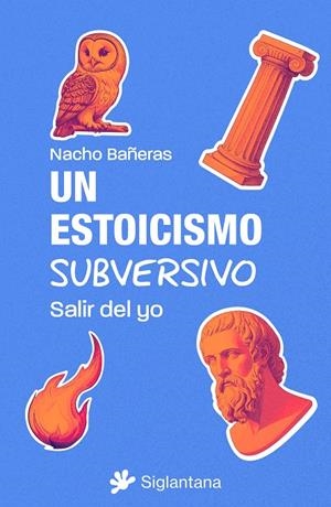 UN ESTOICISMO SUBVERSIVO | 9788410179738 | BAÑERAS, NACHO | Llibreria Ombra | Llibreria online de Rubí, Barcelona | Comprar llibres en català i castellà online