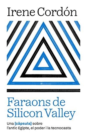 FARAONS DE SILICON VALLEY | 9791387801021 | CORDÓN SOLÀ-SAGALÉS, IRENE | Llibreria Ombra | Llibreria online de Rubí, Barcelona | Comprar llibres en català i castellà online