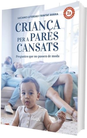 CRIANÇA PER A PARES CANSATS 2.A EDICIÓ | 9788426740021 | LUTEREAU, LUCIANO/AVARIA, TRINIDAD | Llibreria Ombra | Llibreria online de Rubí, Barcelona | Comprar llibres en català i castellà online