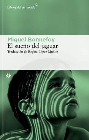 EL SUEÑO DEL JAGUAR | 9788410178601 | BONNEFOY, MIGUEL | Llibreria Ombra | Llibreria online de Rubí, Barcelona | Comprar llibres en català i castellà online