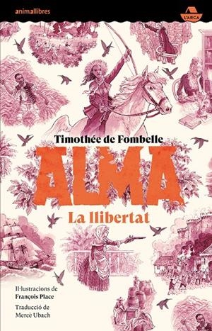 ALMA III. LA LLIBERTAT | 9788410302532 | TIMOTHÉE DE FOMBELLE | Llibreria Ombra | Llibreria online de Rubí, Barcelona | Comprar llibres en català i castellà online