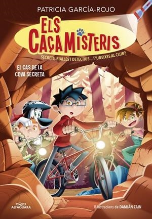 ELS CAÇAMISTERIS 9 - EL CAS DE LA COVA SECRETA | 9788410489325 | GARCÍA-ROJO, PATRICIA | Llibreria Ombra | Llibreria online de Rubí, Barcelona | Comprar llibres en català i castellà online