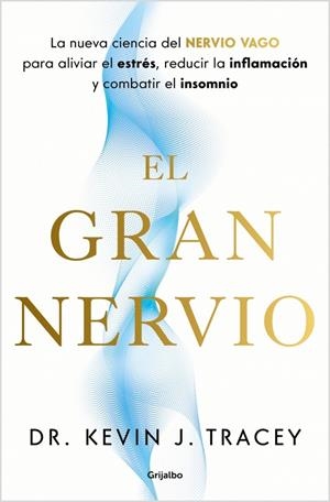 EL GRAN NERVIO | 9788425370809 | J. TRACEY, DR. KEVIN | Llibreria Ombra | Llibreria online de Rubí, Barcelona | Comprar llibres en català i castellà online