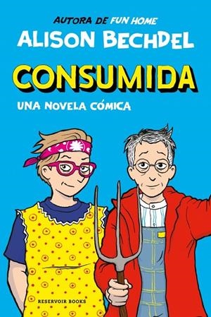 CONSUMIDA | 9788419940865 | BECHDEL, ALISON | Llibreria Ombra | Llibreria online de Rubí, Barcelona | Comprar llibres en català i castellà online