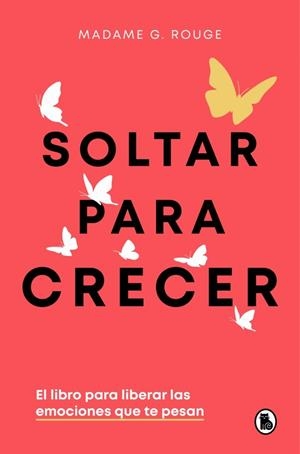 SOLTAR PARA CRECER | 9788402430731 | ROUGE, MADAME G. | Llibreria Ombra | Llibreria online de Rubí, Barcelona | Comprar llibres en català i castellà online