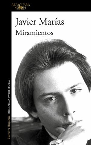 MIRAMIENTOS | 9788420476186 | MARÍAS, JAVIER | Llibreria Ombra | Llibreria online de Rubí, Barcelona | Comprar llibres en català i castellà online