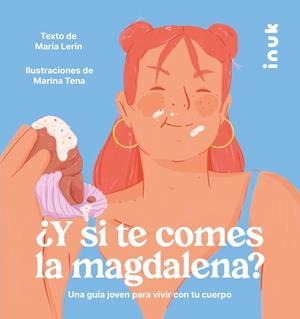 ¿Y SI TE COMES LA MAGDALENA? | 9788416774876 | LERÍN BERNA, MARÍA | Llibreria Ombra | Llibreria online de Rubí, Barcelona | Comprar llibres en català i castellà online